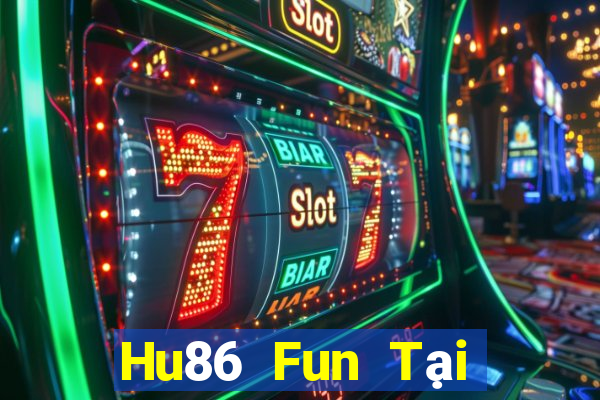 Hu86 Fun Tại Game Bài B52 Đổi Thưởng