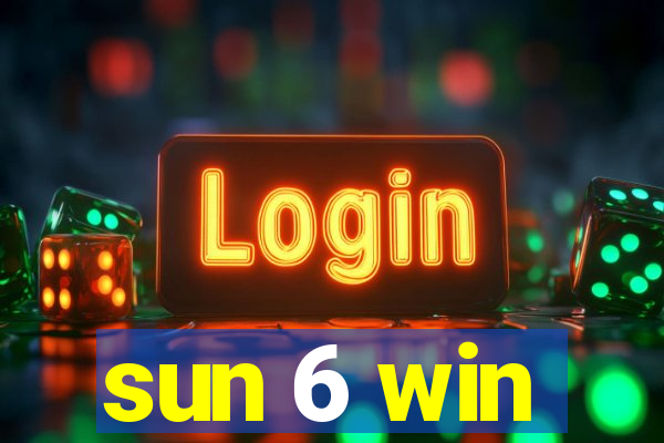 sun 6 win