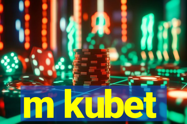 m kubet