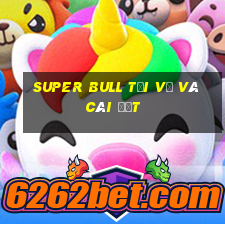 Super Bull Tải về và cài đặt