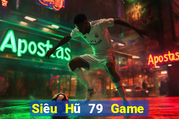 Siêu Hũ 79 Game Bài 888