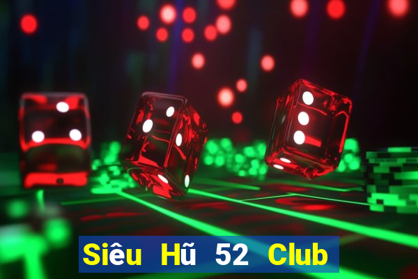 Siêu Hũ 52 Club Game Bài Quay Hũ