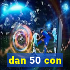 dan 50 con