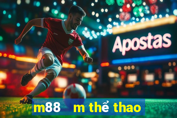 m88   m thể thao