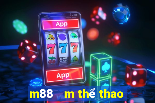 m88   m thể thao