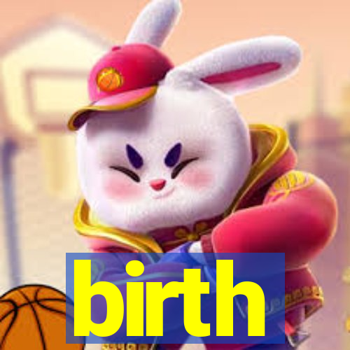 birth