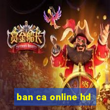 ban ca online hd