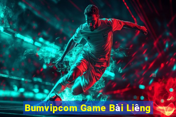 Bumvipcom Game Bài Liêng