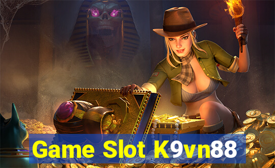 Game Slot K9vn88