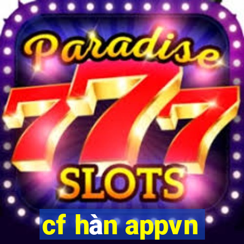 cf hàn appvn