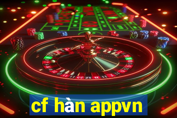 cf hàn appvn