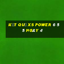 kết quả XS power 6 55 ngày 4