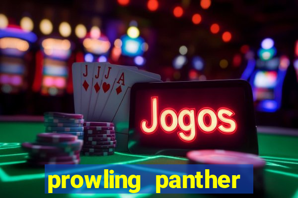 prowling panther slot free