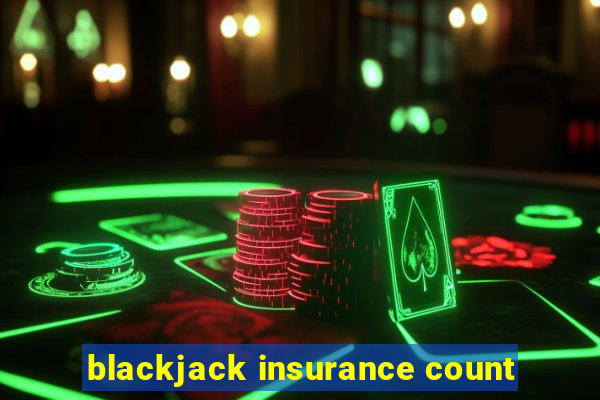 blackjack insurance count