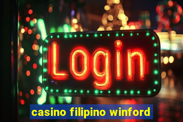 casino filipino winford