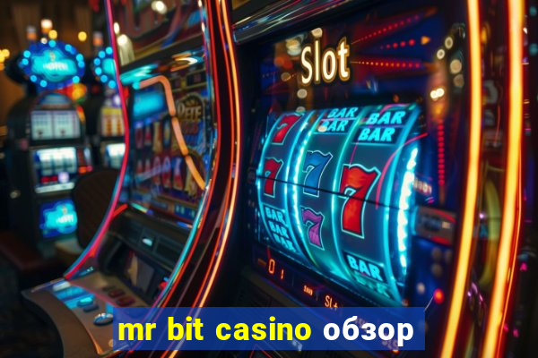 mr bit casino обзор