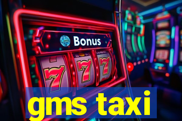 gms taxi