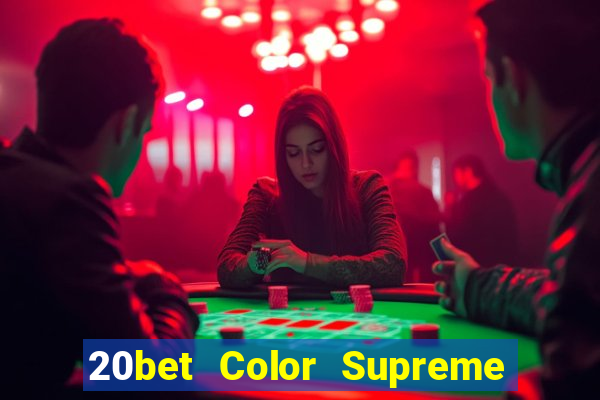 20bet Color Supreme Đăng nhập