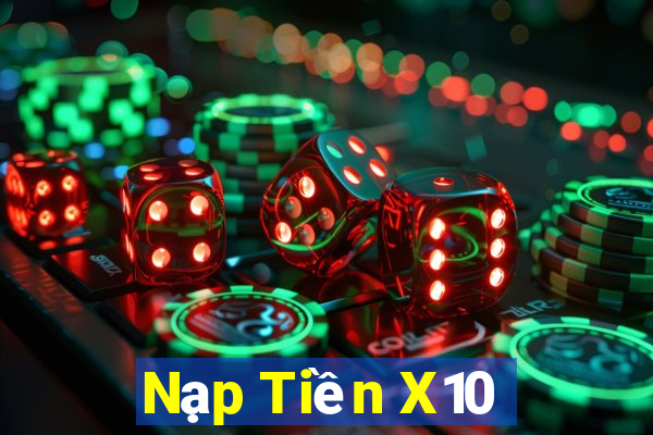 Nạp Tiền X10