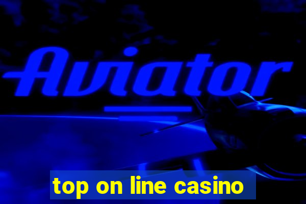 top on line casino