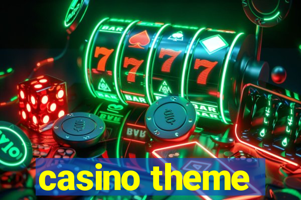 casino theme