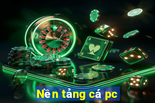 Nền tảng cá pc