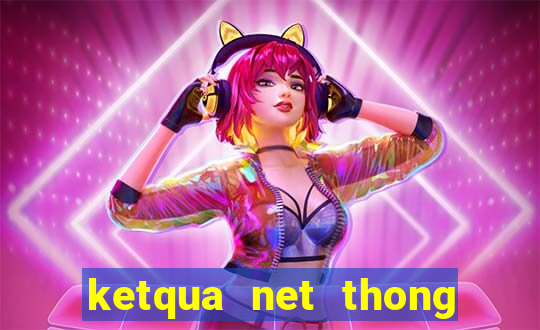 ketqua net thong ke 90 ngay