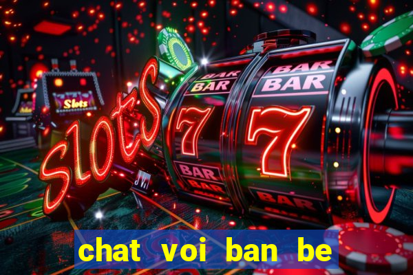 chat voi ban be tren zing me