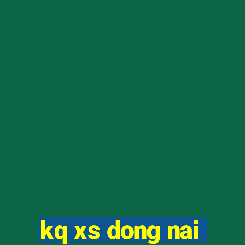 kq xs dong nai