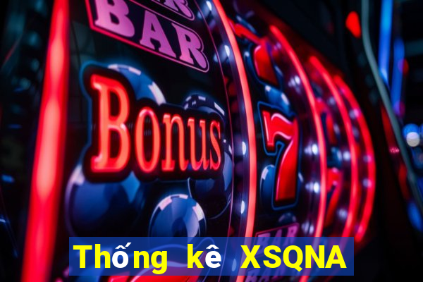 Thống kê XSQNA Thứ 5