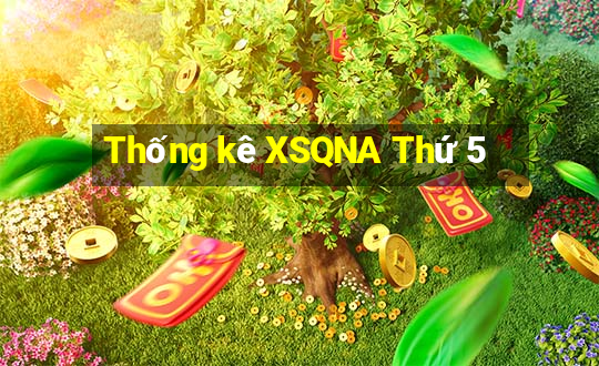 Thống kê XSQNA Thứ 5