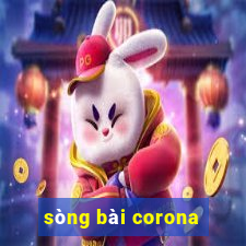 sòng bài corona