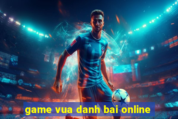 game vua danh bai online