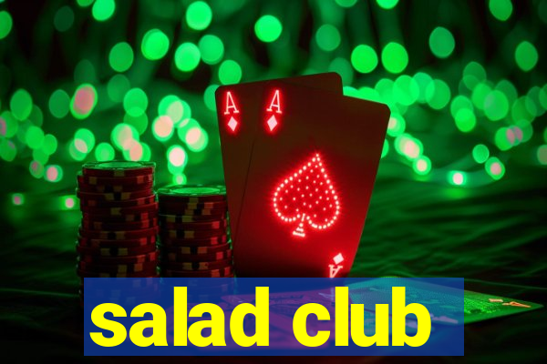 salad club