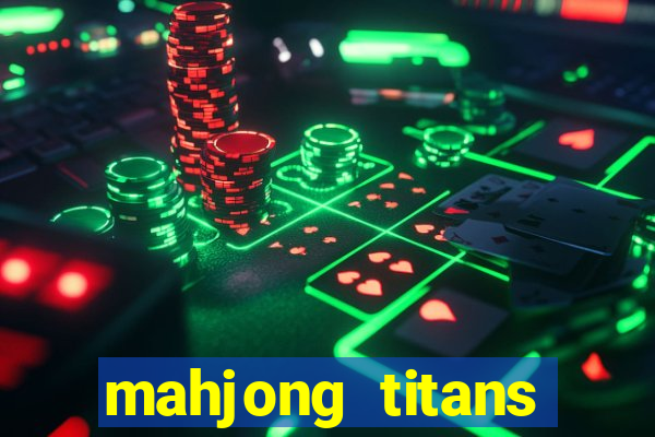 mahjong titans cách chơi