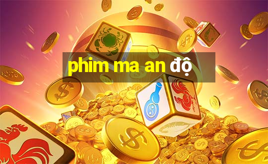 phim ma an độ