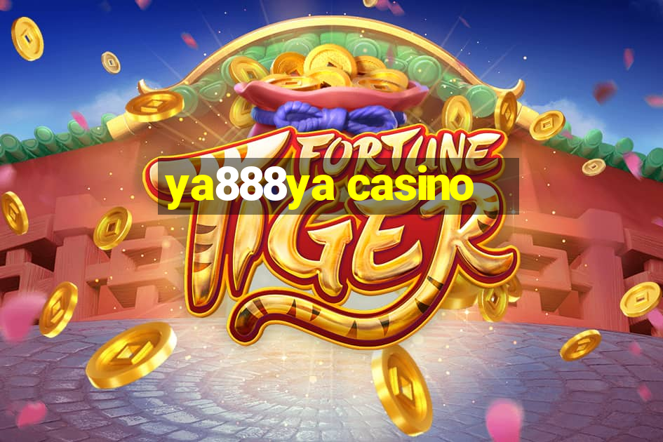 ya888ya casino