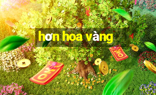 hơn hoa vàng