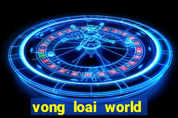 vong loai world cup 2022 chau âu