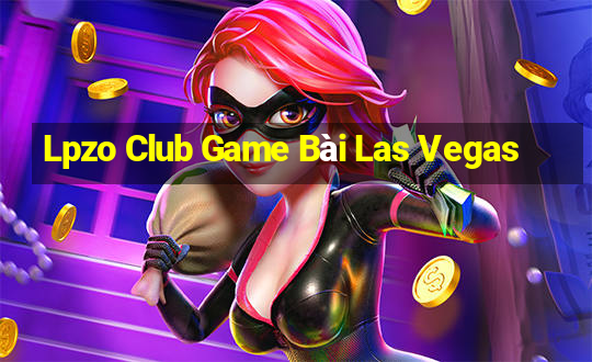 Lpzo Club Game Bài Las Vegas