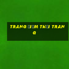 trang điểm thời trang