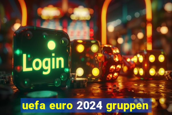 uefa euro 2024 gruppen