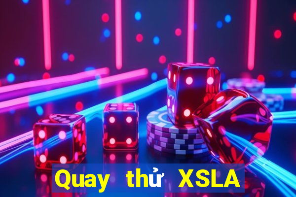 Quay thử XSLA ngày 10