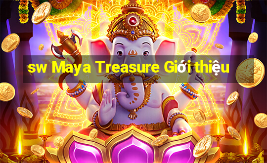 sw Maya Treasure Giới thiệu