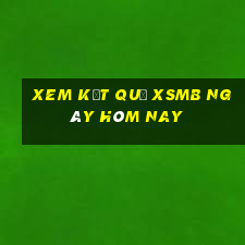 xem kết quả xsmb ngày hôm nay