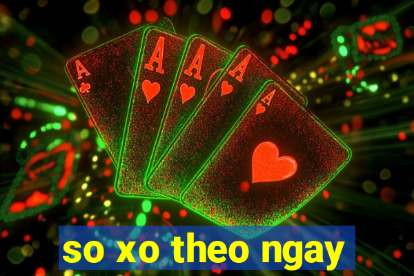 so xo theo ngay