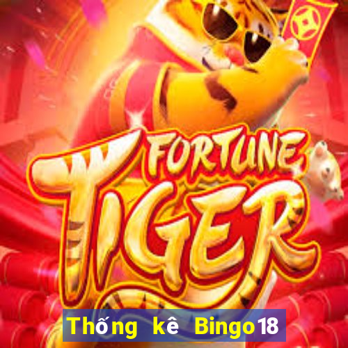 Thống kê Bingo18 ngày 1