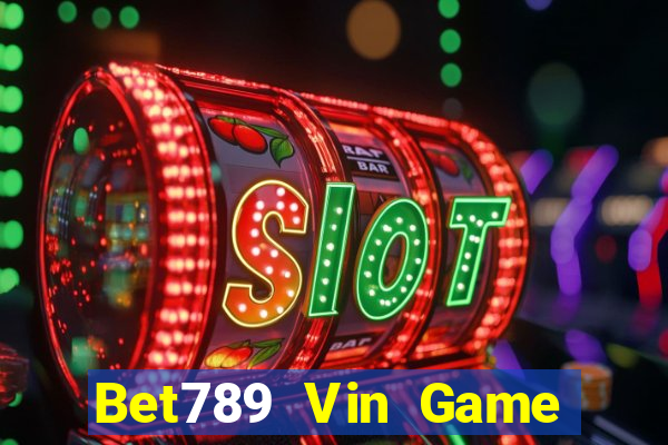 Bet789 Vin Game Bài Vàng