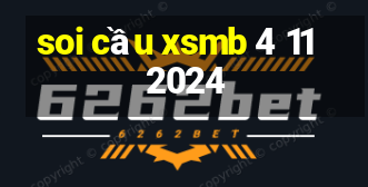 soi cầu xsmb 4 11 2024