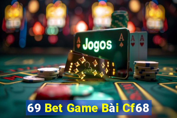 69 Bet Game Bài Cf68